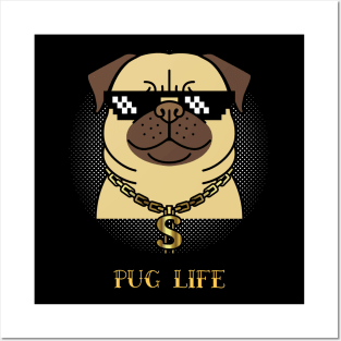 pug life Posters and Art